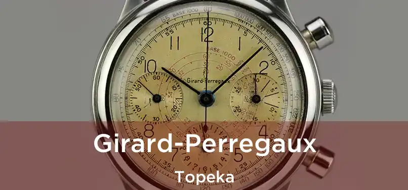  Girard-Perregaux Topeka