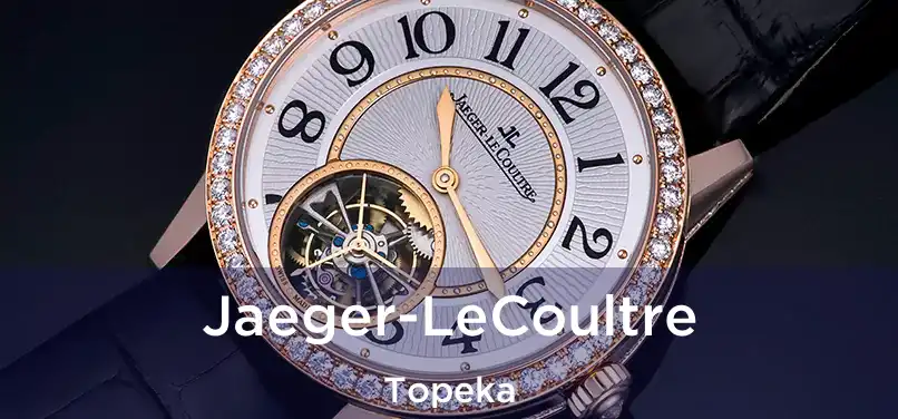  Jaeger-LeCoultre Topeka