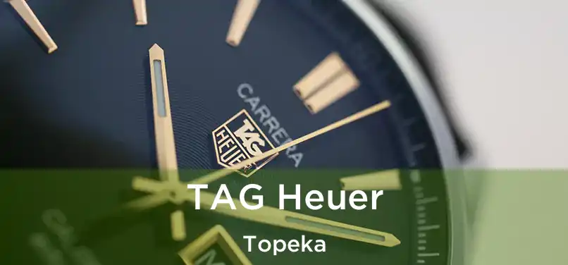 TAG Heuer Topeka