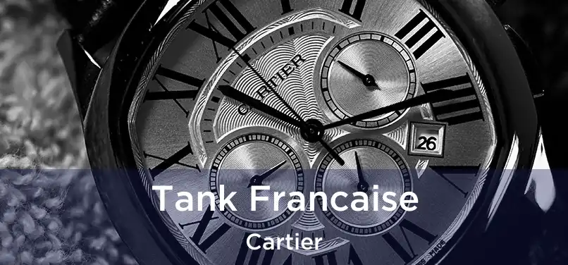 Tank Francaise Cartier